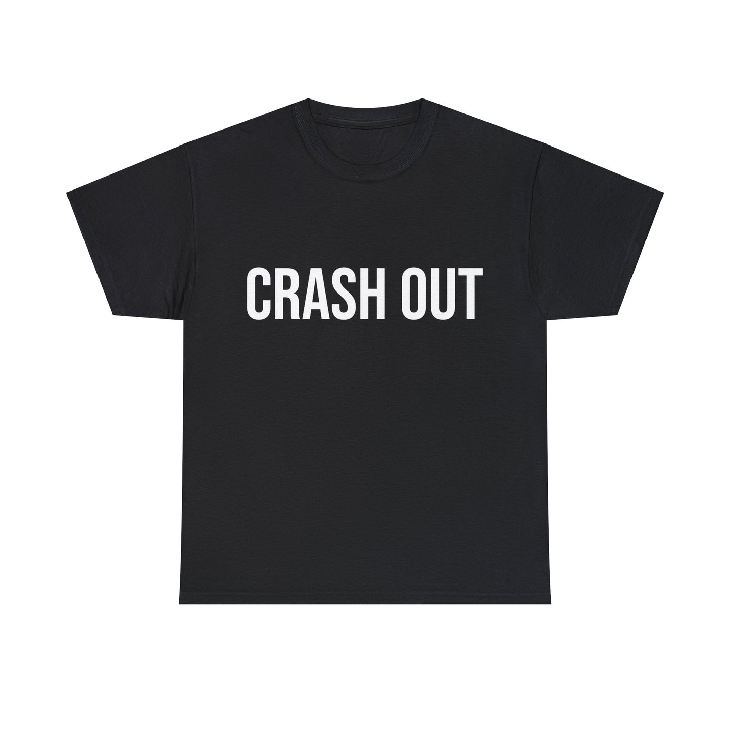 Crash Out T-Shirt