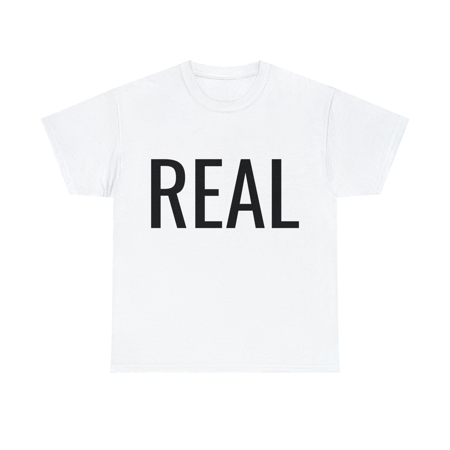 REAL T-Shirt