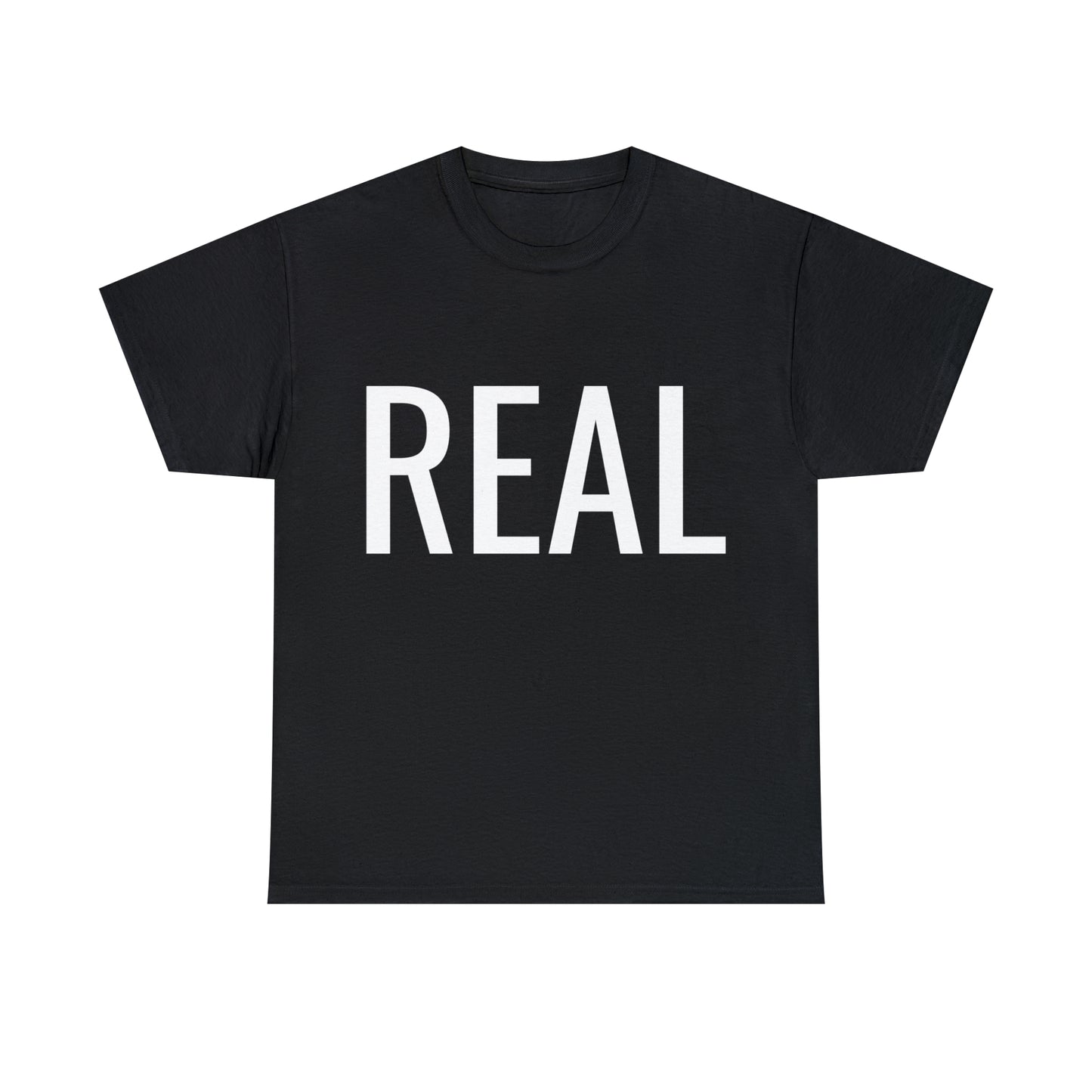 REAL T-Shirt