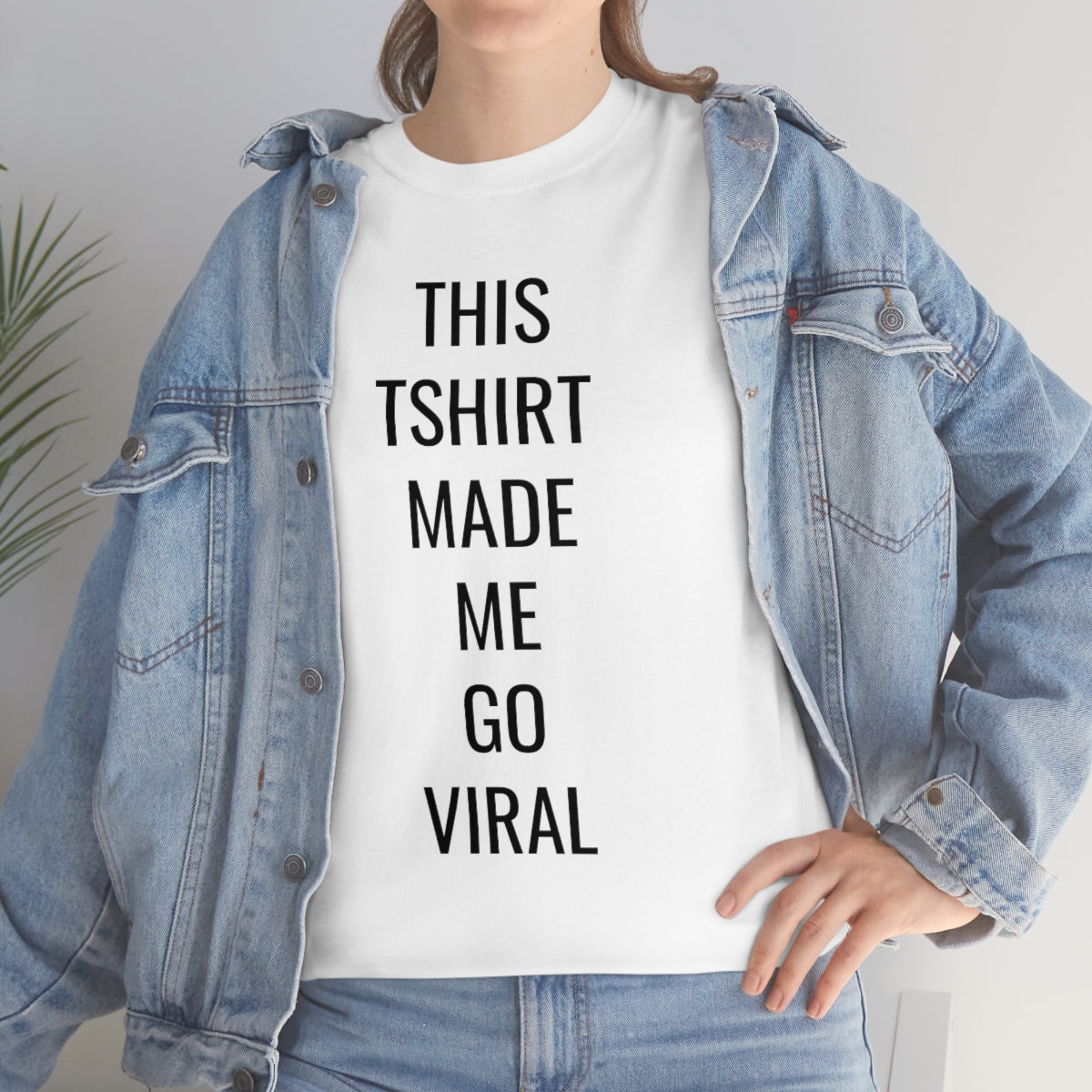 THIS TSHIRT MADE ME GO VIRAL TSHIRT