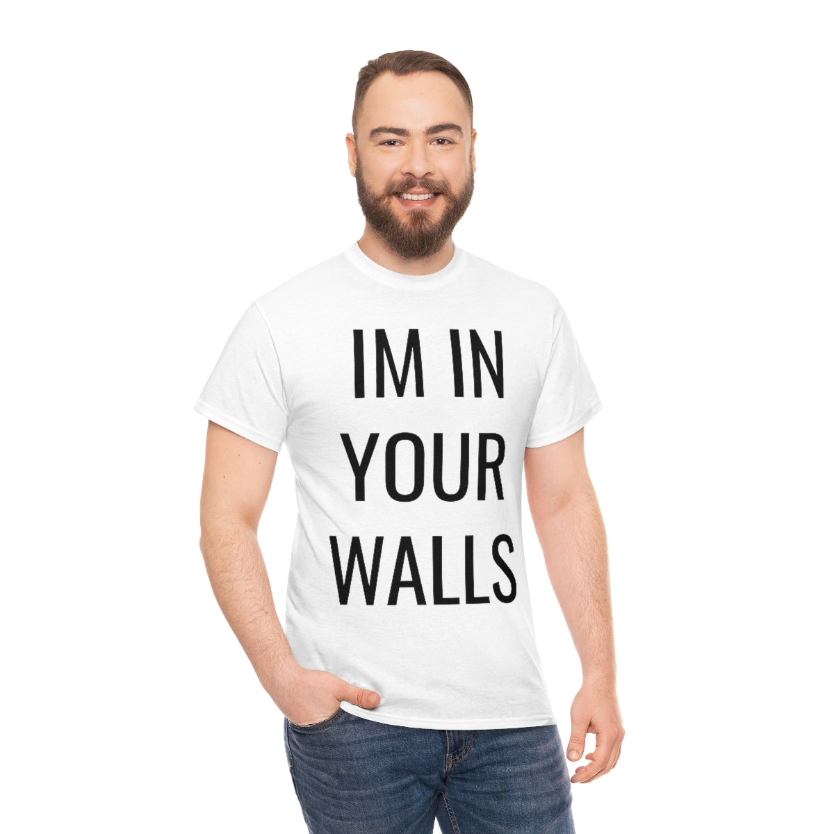 IM IN YOUR WALLS T-SHIRT