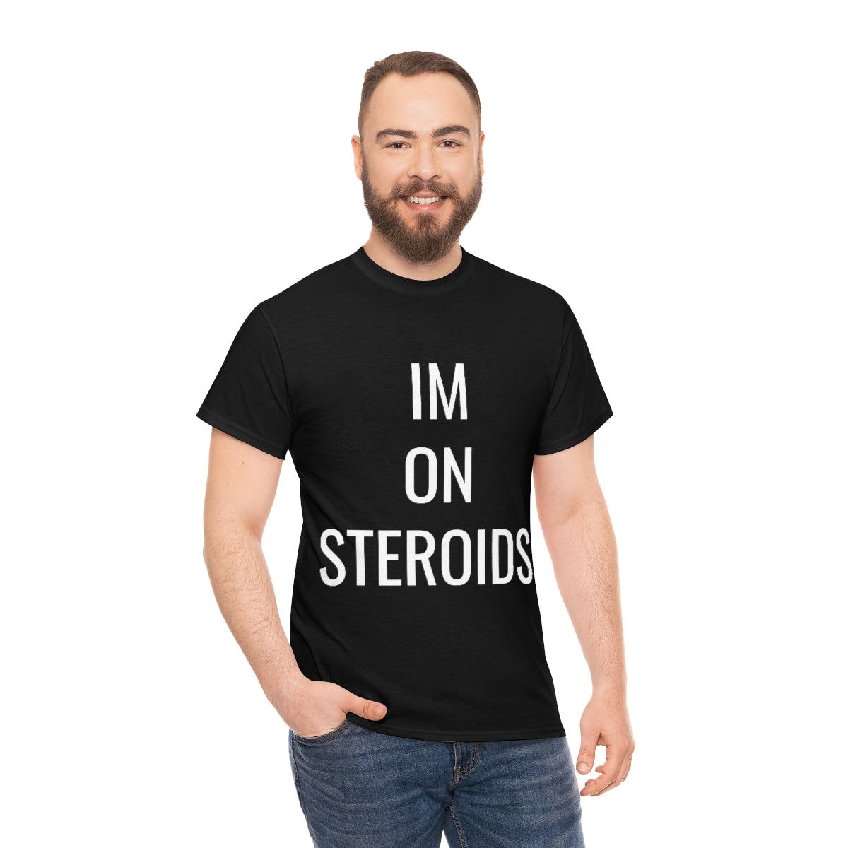 IM ON STEROIDS TSHIRT