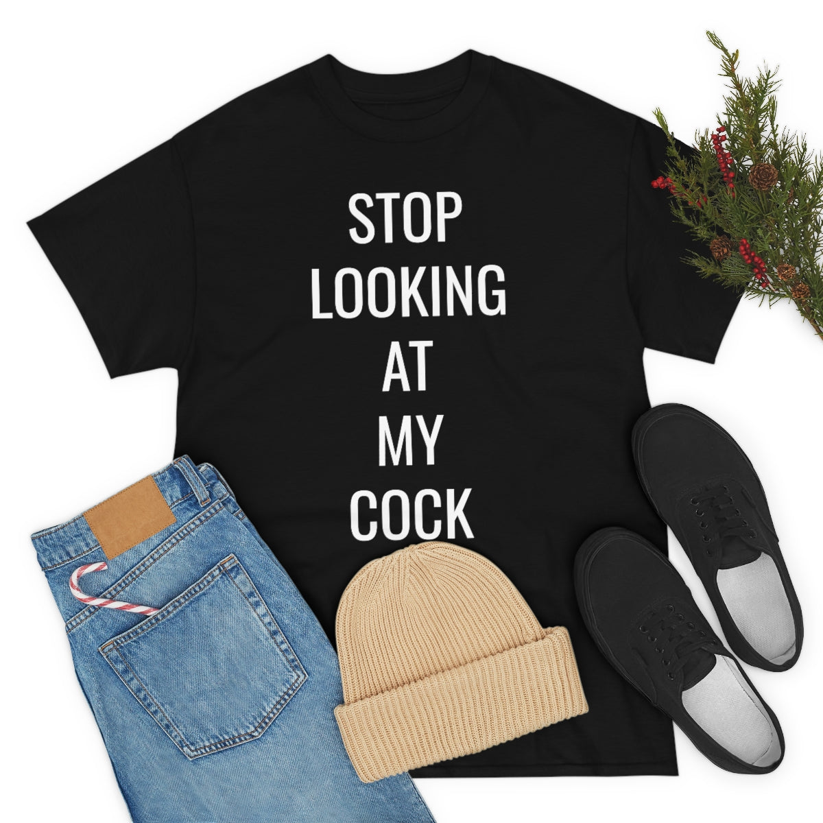 STOP LOOKING TSHIRT