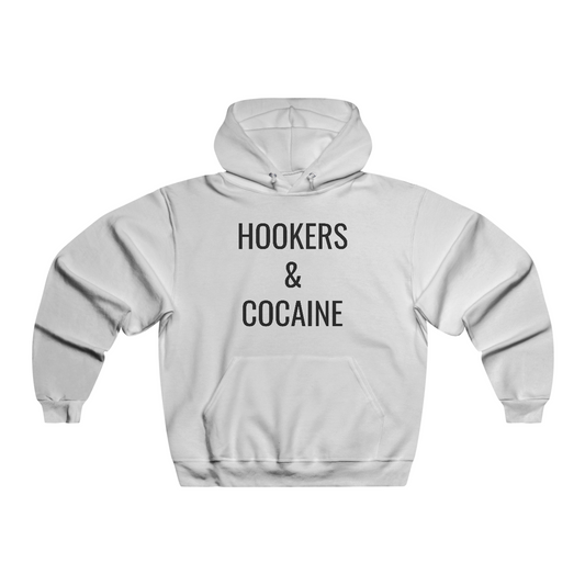 HOOKERS & COCAINE HOODIE