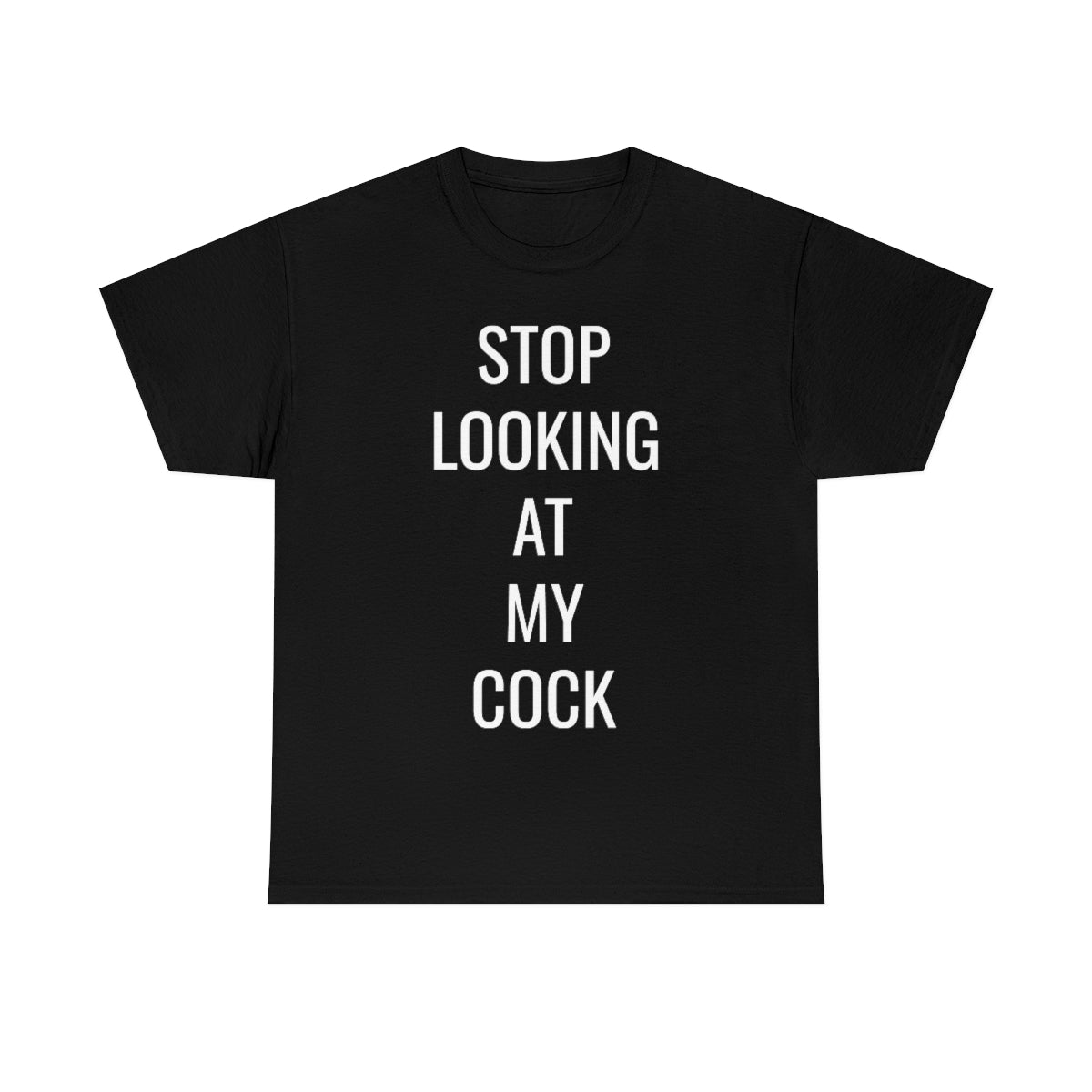 STOP LOOKING TSHIRT