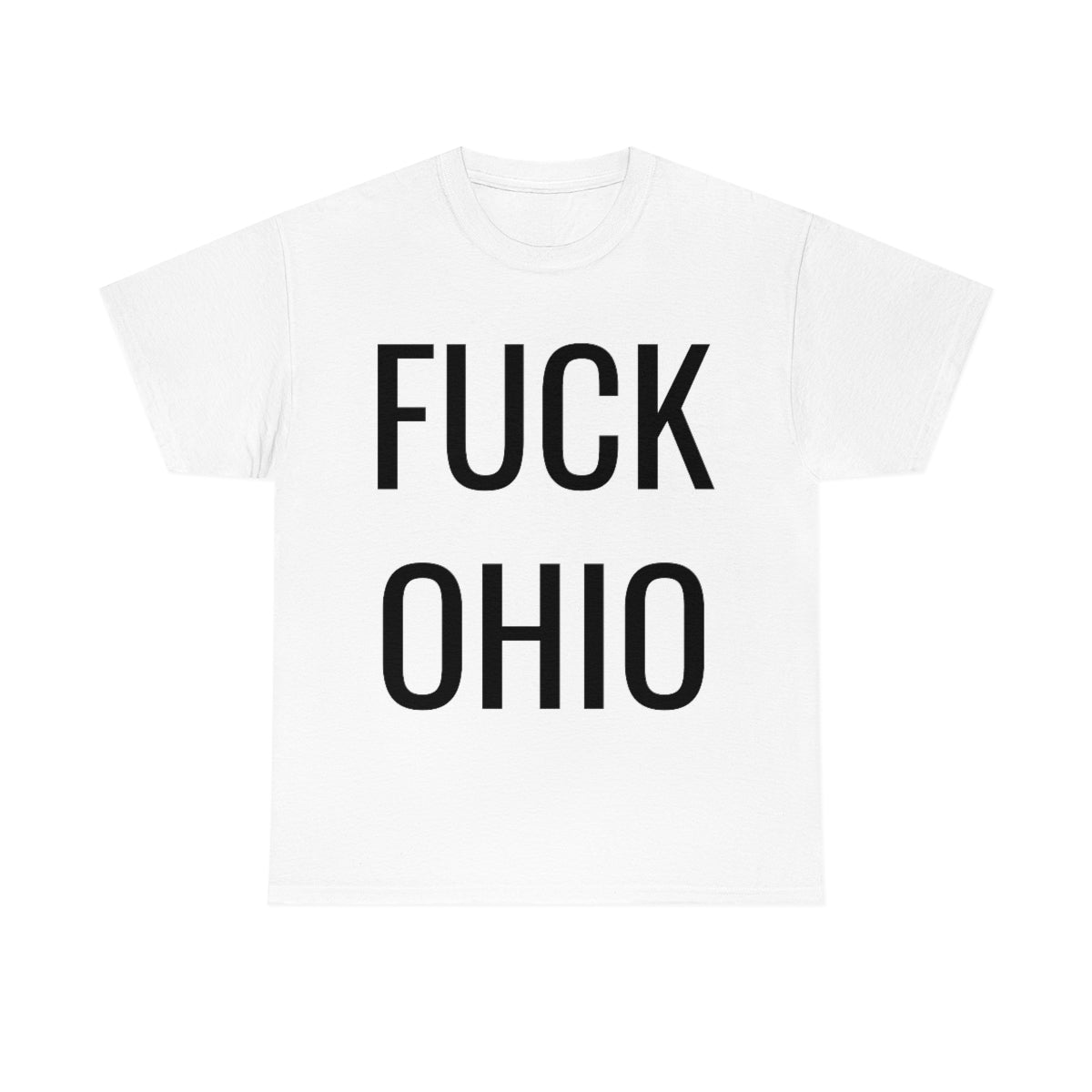 FUCK OHIO T-SHIRT